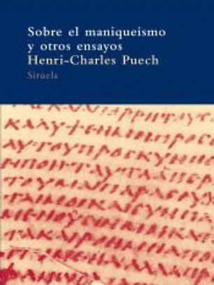 SOBRE EL MANIQUEÍSMO Y OTROS ENSAYOS
