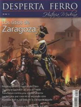 Revista Desperta Ferro. Moderna, nº 36. Los sitios de Zaragoza