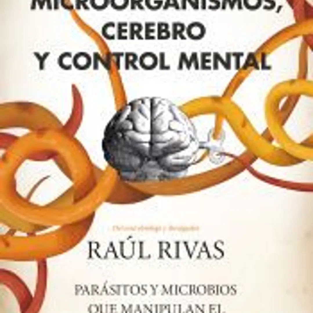 Microorganismos, cerebro y control mental 1