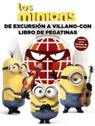 Los minions. De excursión a Villano-Con. Libro de pegatinas