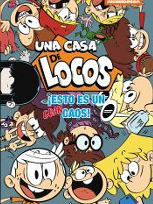 ¡Esto es un gran caos! (Una casa de locos. Cómic)