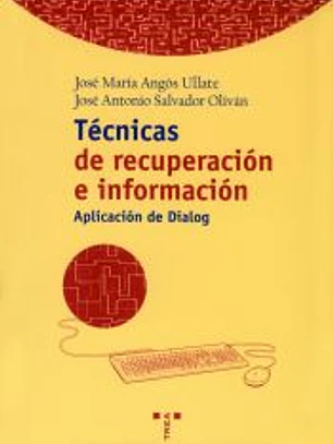 Técnicas de recuperación de información. Aplicación con Dialog