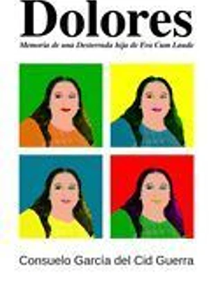 Dolores: Memoria de una Desterrada hija de Eva Cum Laude