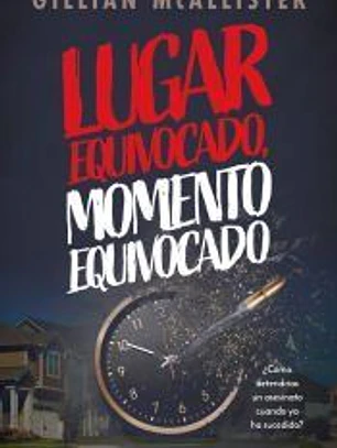 Lugar equivocado, momento equivocado