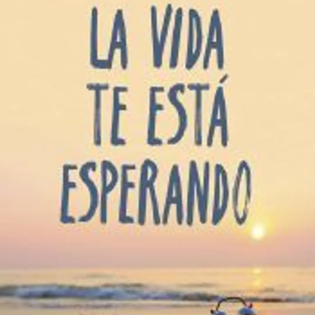 La vida te está esperando 1