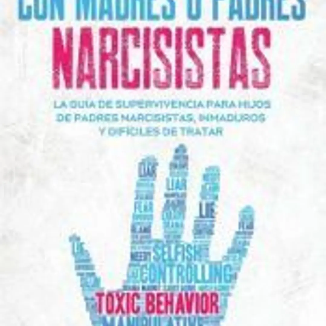 Cómo Tratar con Madres o Padres Narcisistas 1