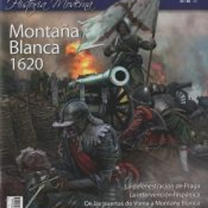 Revista Desperta Ferro. Moderna, nº 40. Montaña Blanca 1620 1