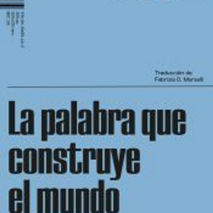 La palabra que construye el mundo 1