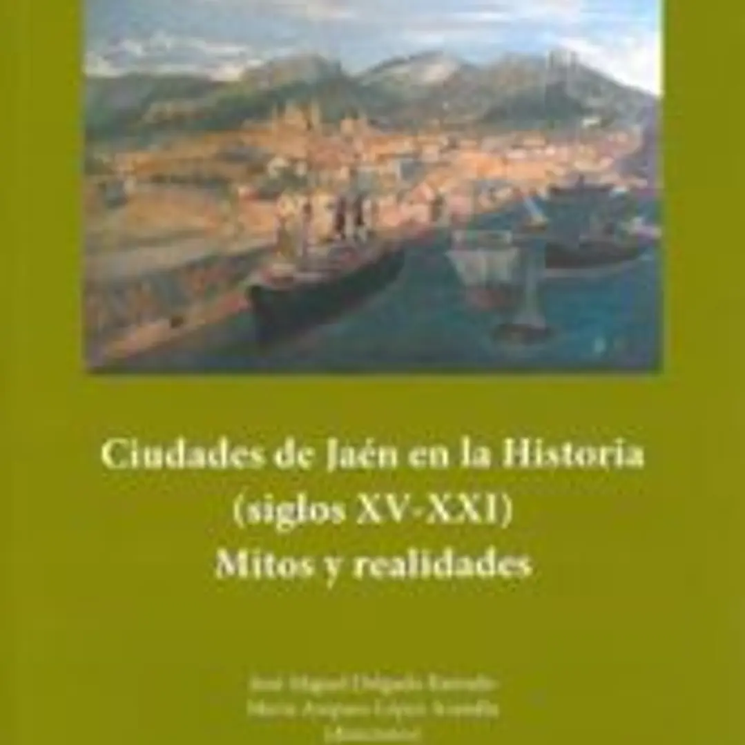 Ciudades de Jaén en la Historia (siglos XV-XXI) 1