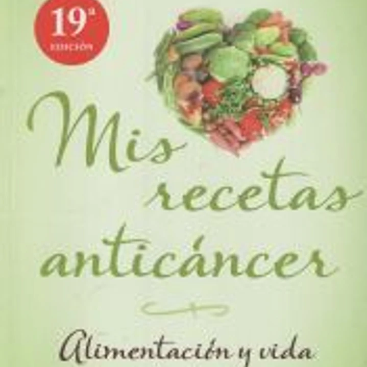 Mis recetas anticáncer 1