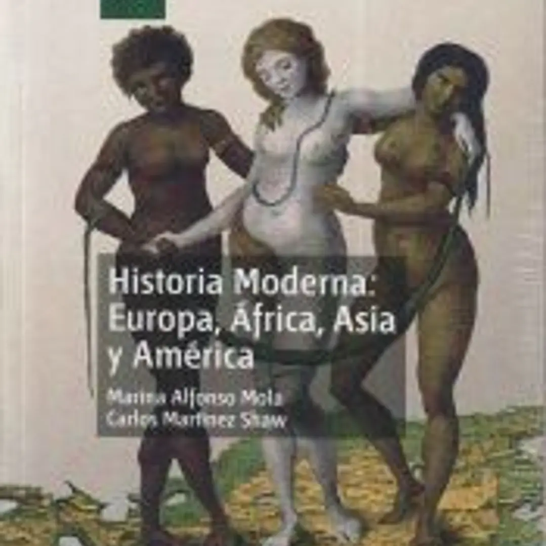Historia moderna. Europa, África, Asia y América 1