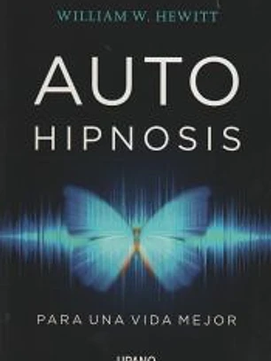 Autohipnosis para una vida mejor