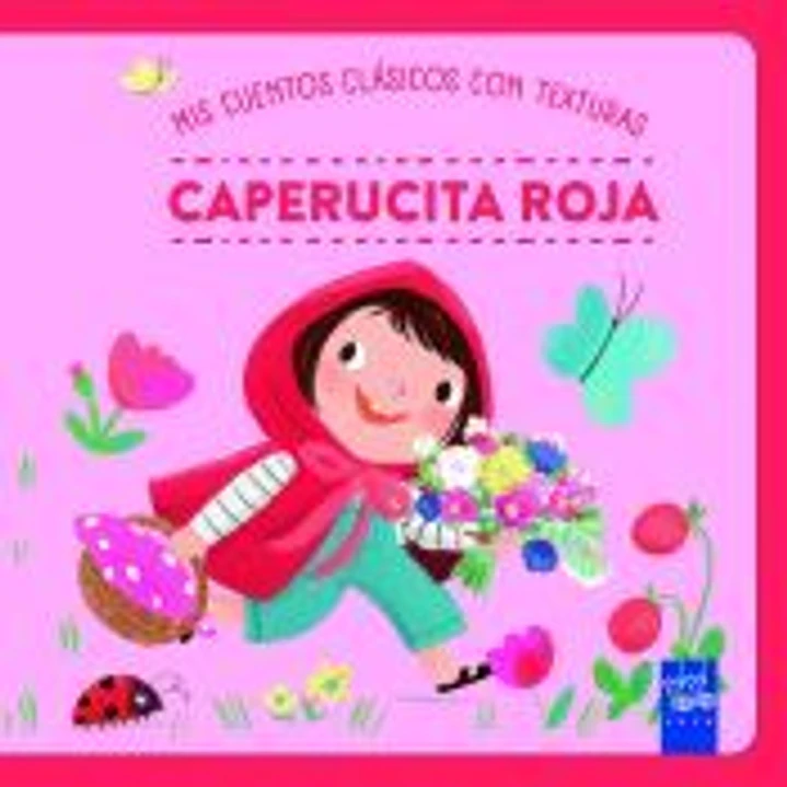 Mis cuentos clásicos con texturas. Caperucita roja 1