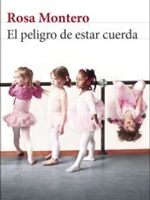 El peligro de estar cuerda