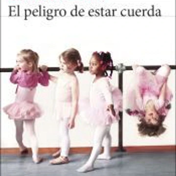 El peligro de estar cuerda 1