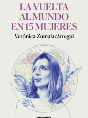 La vuelta al mundo en 15 mujeres