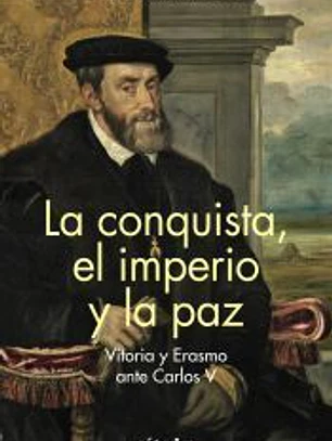 La conquista, el imperio y la paz