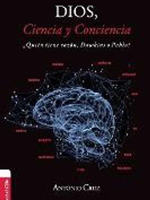 DIOS CIENCIA Y CONCIENCIA