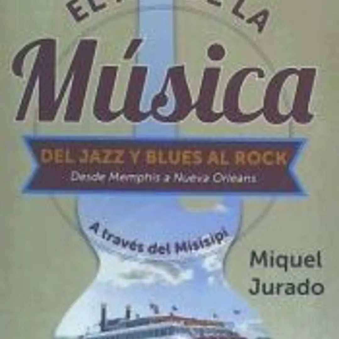 EL RIO DE LA MUSICA. DEL JAZZ Y BLUES AL ROCK 1