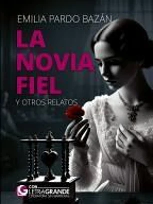 La novia fiel y otros relatos (Edición en letra grande)