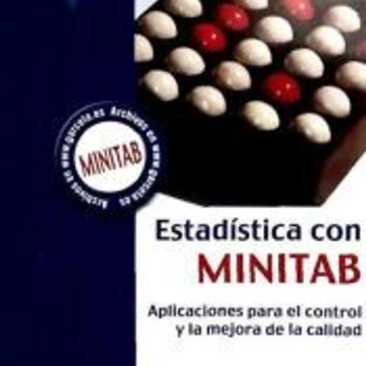 ESTADISTICA CON MINITAB-APLICACIONES CONTROL Y MEJORA CALIDA 1