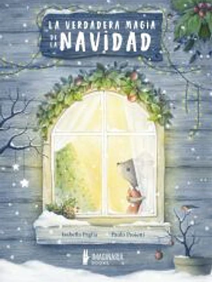 La verdad magia de la Navidad