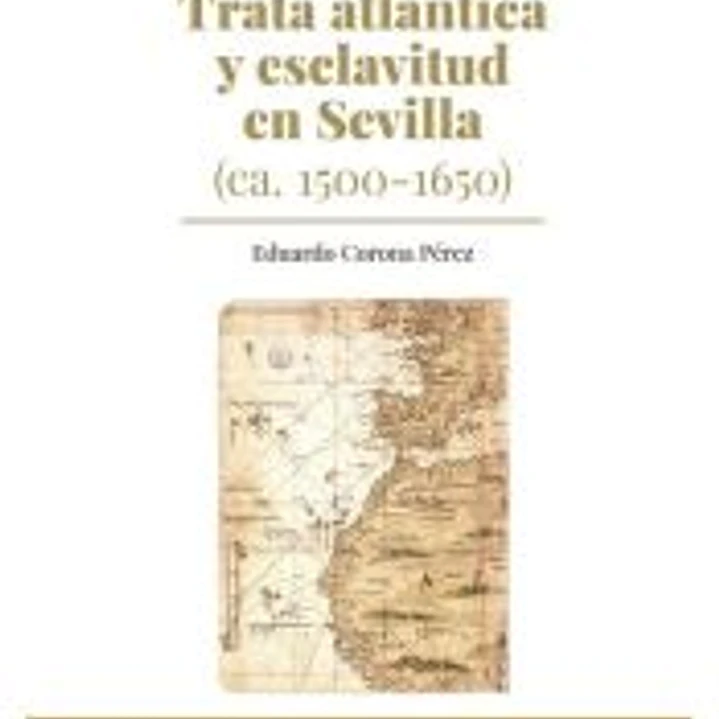 Trata atlántica y esclavitud en Sevilla 1