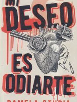 Mi deseo es odiarte