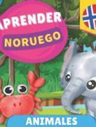 Aprender noruego - Animales: Libro ilustrado para niños bilingües - Español / Noruego - con pronunciaciones