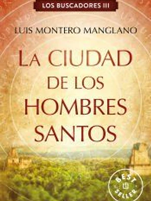 Los buscadores 3. La Ciudad de los Hombres Santos