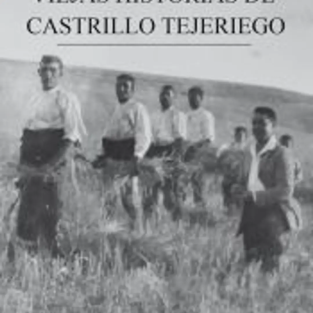 Viejas historias de Castrillo Tejeriego 1