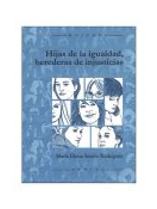 Hijas de la igualdad, herederas de injusticias