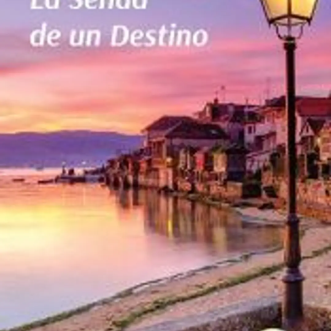 LA SENDA DE UN DESTINO 1