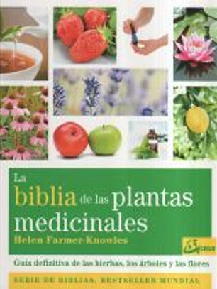 La biblia de las plantas medicinales