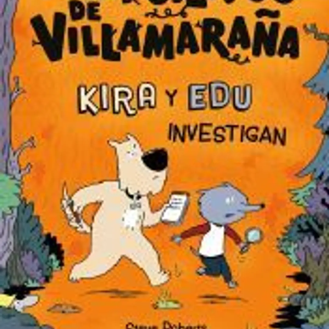 Los misterios de Villamaraña : Kira y Edu investigan 1