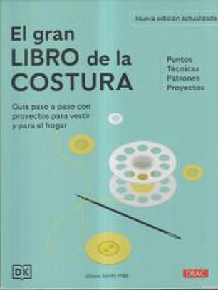 El gran libro de la costura. Nueva edición actualizada