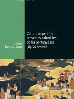 Cultura imperial y proyectos coloniales de los portugueses