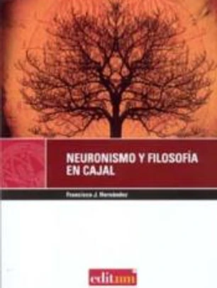 Neuronismo y filosofía en cajal