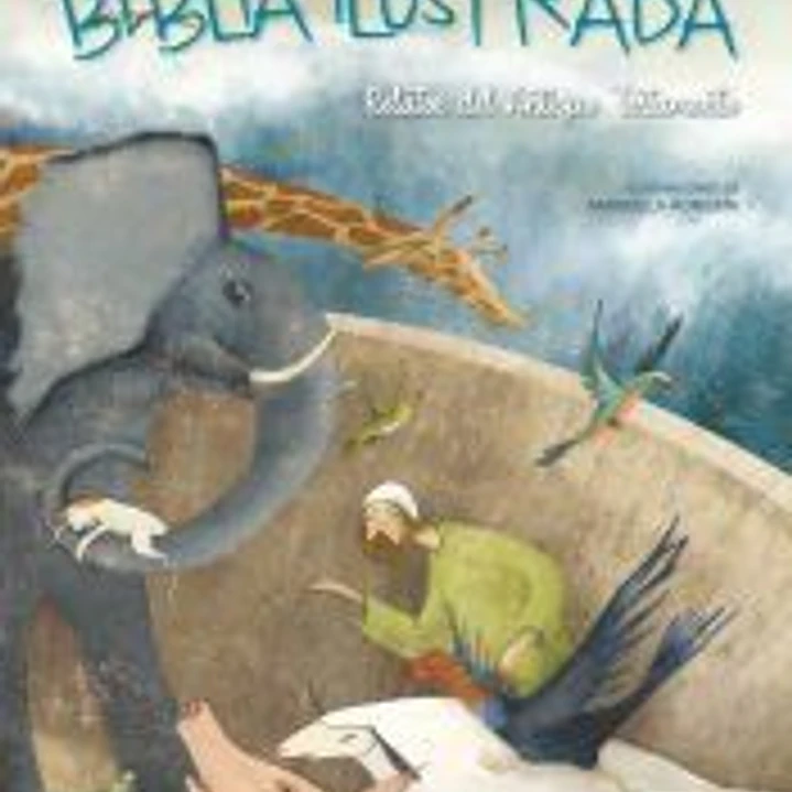 BIBLIA ILUSTRADA . RELATOS DEL ANTIGUO TESTAMENTO 1