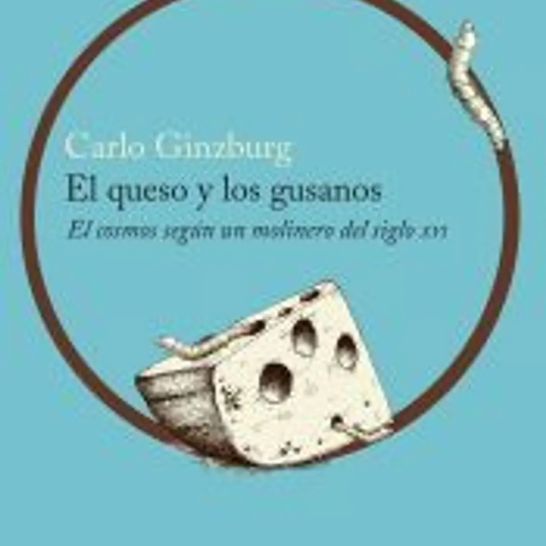 El queso y los gusanos: el cosmos según un molinero del siglo XVI 1