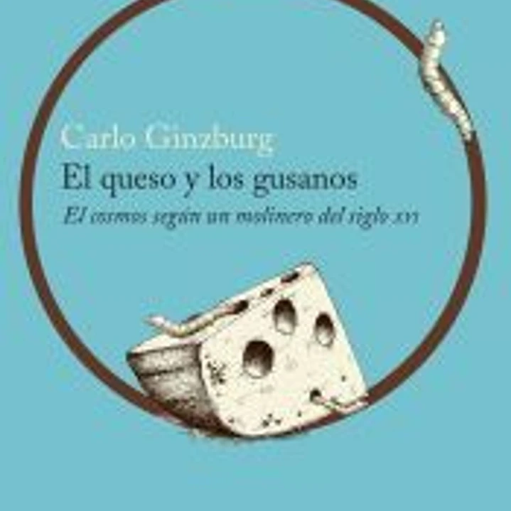 El queso y los gusanos: el cosmos según un molinero del siglo XVI 1