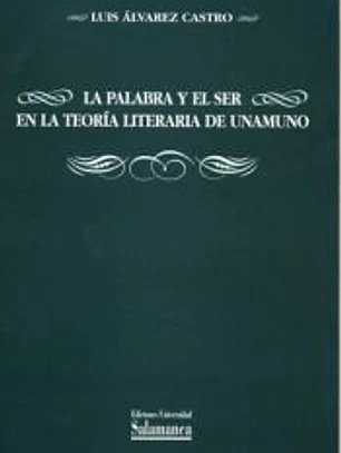 La palabra y el ser en la teoría literaria de Unamuno