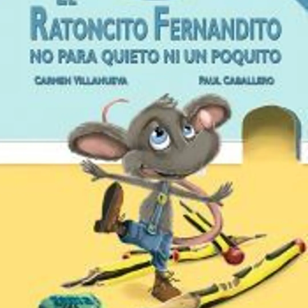 El ratoncito Fernandito no para quieto ni un poquito 1