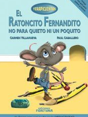 El ratoncito Fernandito no para quieto ni un poquito