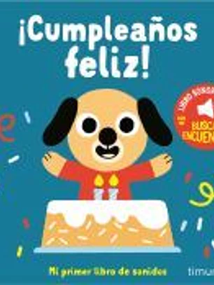 ¡Cumpleaños feliz! Mi primer libro de sonidos