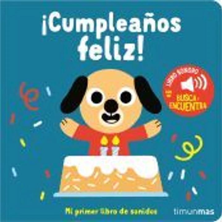 ¡Cumpleaños feliz! Mi primer libro de sonidos 1