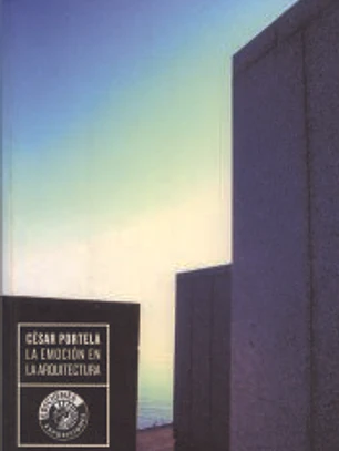 César Portela : la emoción en la arquitectura