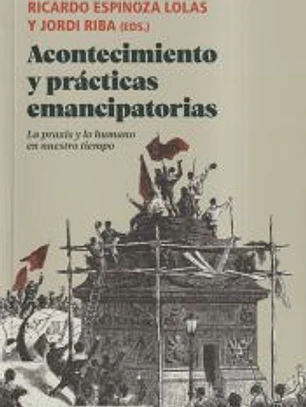 Acontecimiento y practicas emancipatorias