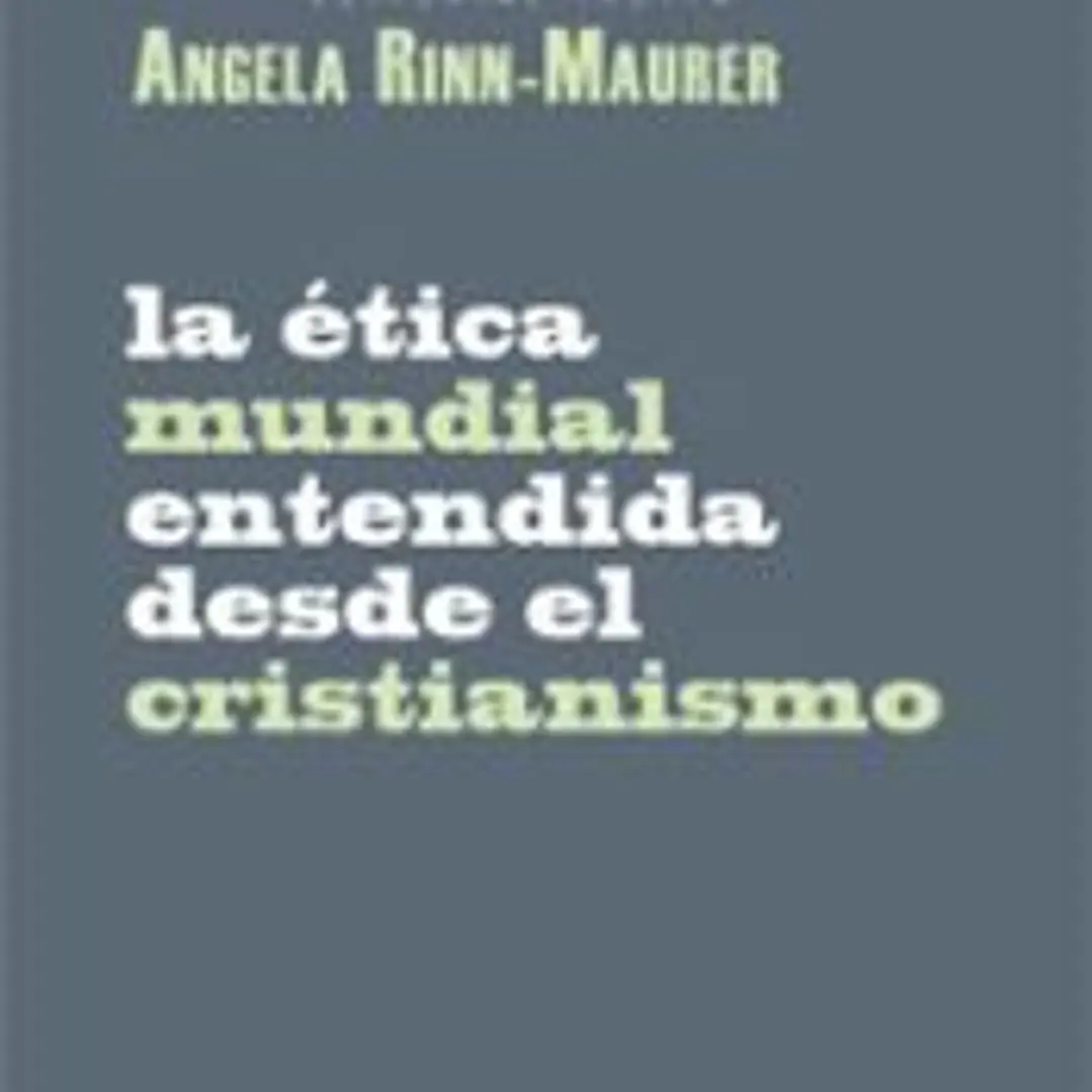 ETICA MUNDIAL ENTENDIDA DESDE EL CRISTIANISMO 1