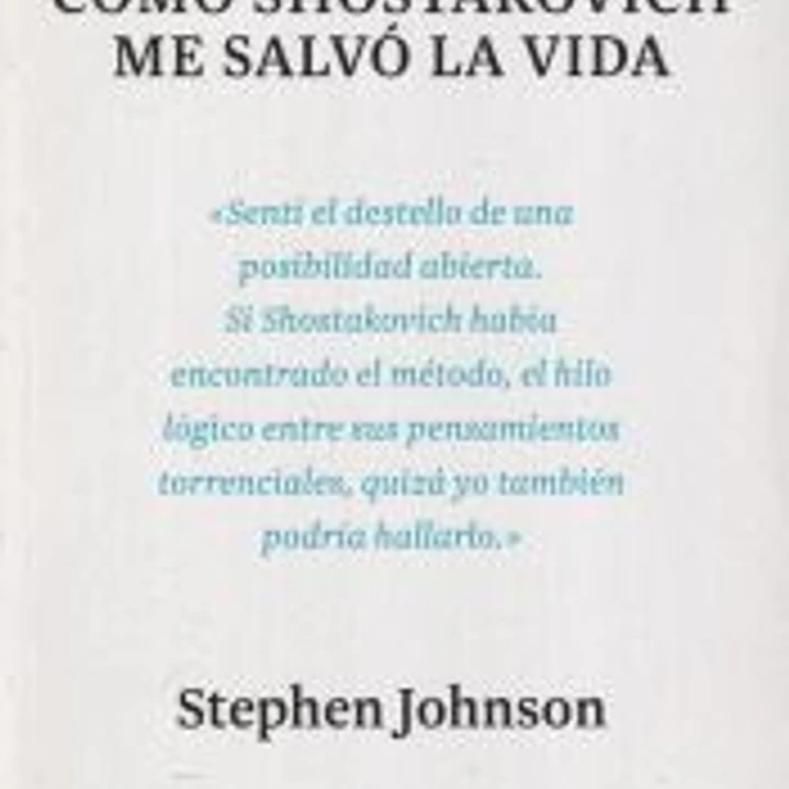 Cómo Shostakovich me salvó la vida 1